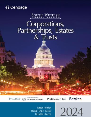 South-Western Federal Taxation 2024: Corporations, Partnerships, Estates and Trusts