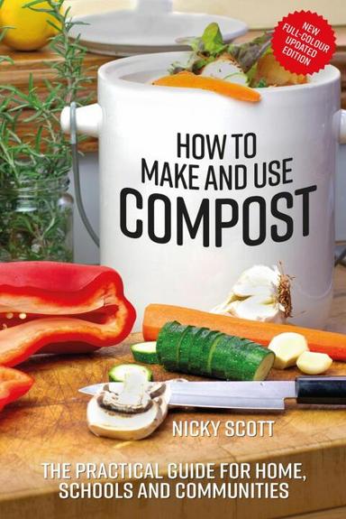 How to Make and Use Compost