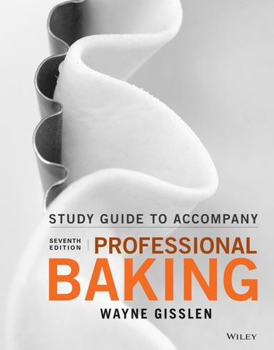 Student Study Guide to accompany Professional Baking