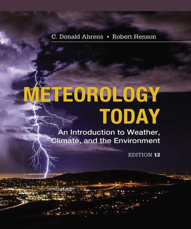 Meteorology Today: An Introduction to Weather, Climate and the Environment