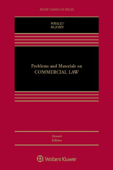 Problems and Materials on Commercial Law