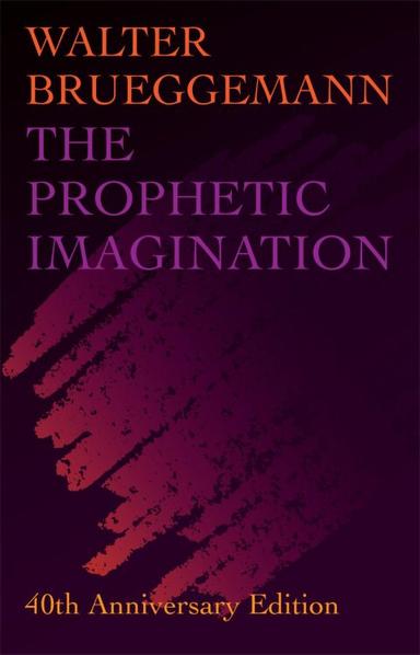 The Prophetic Imagination, 40th Anniversary Edition