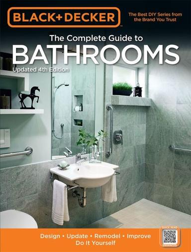 Black & Decker The Complete Guide to Bathrooms, Updated 4th Edition