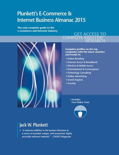 Plunkett's E-Commerce & Internet Business Almanac 2015