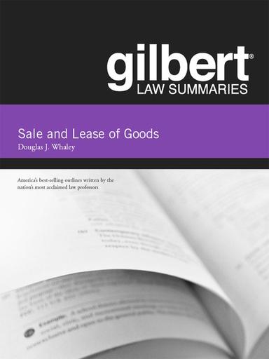 Gilbert Law Summaries on Sale and Lease of Goods, 14th