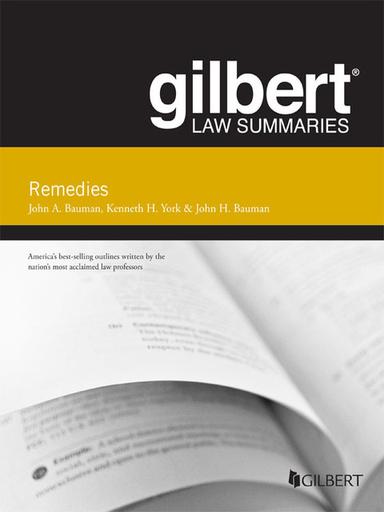 Bauman's Gilbert Law Summary on Remedies