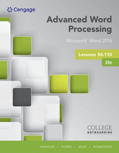 Advanced Word Processing Lessons 56-110, Microsoft® Word 2016