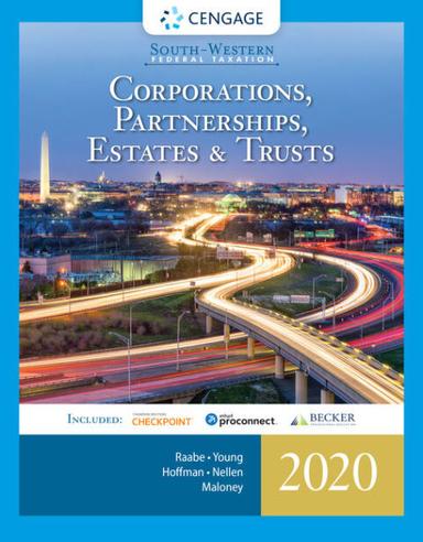 South-Western Federal Taxation 2020: Corporations, Partnerships, Estates and Trusts